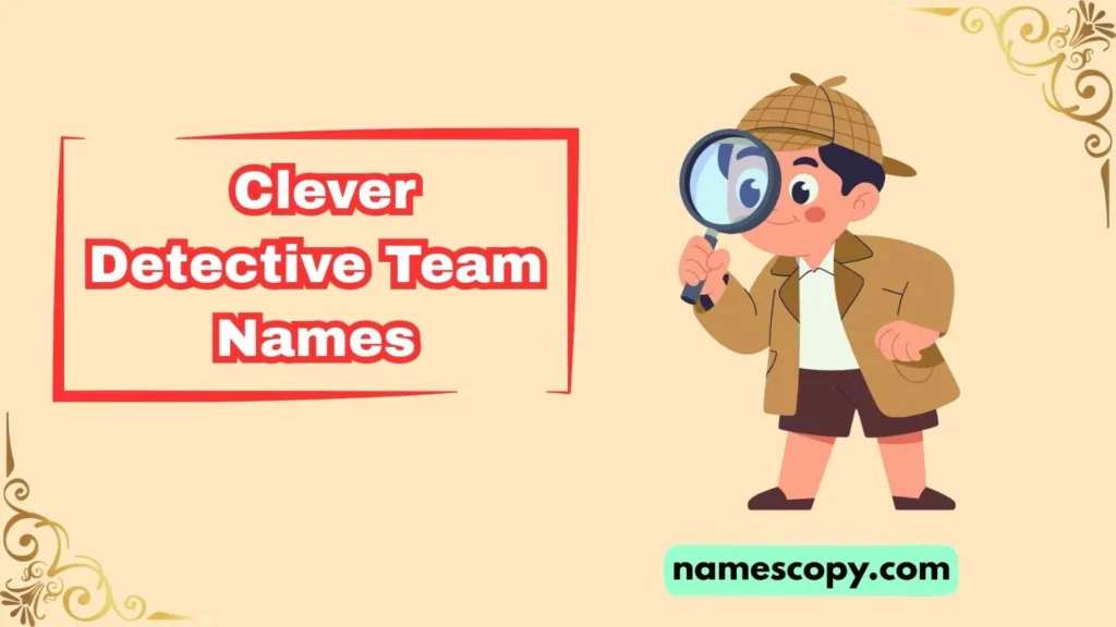clever detective team names
