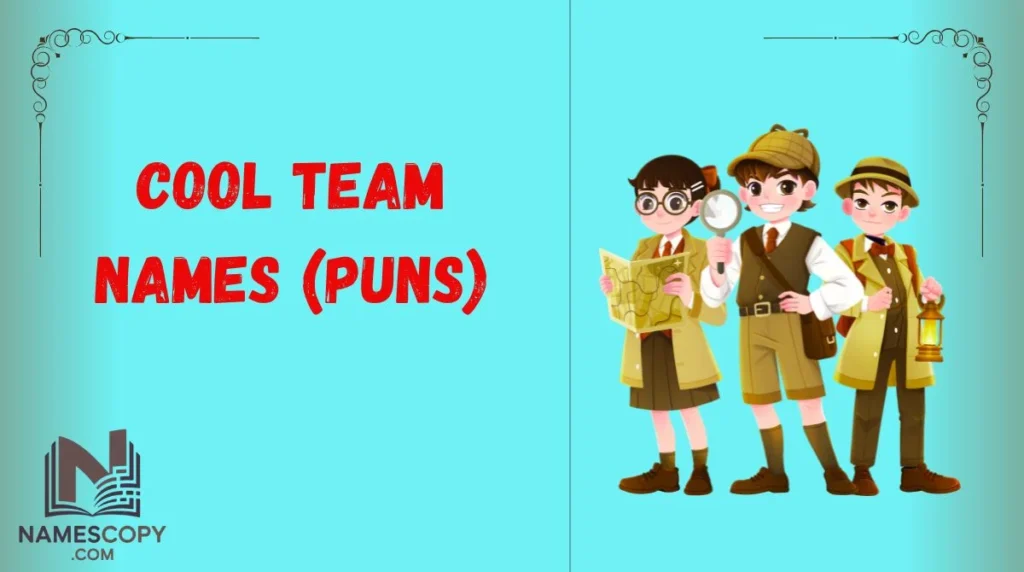 Cool Team Names (Puns)