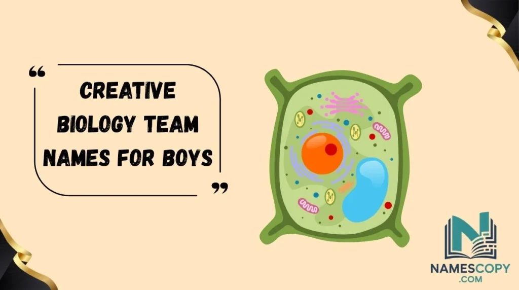 Creative Biology Team Names for Boys