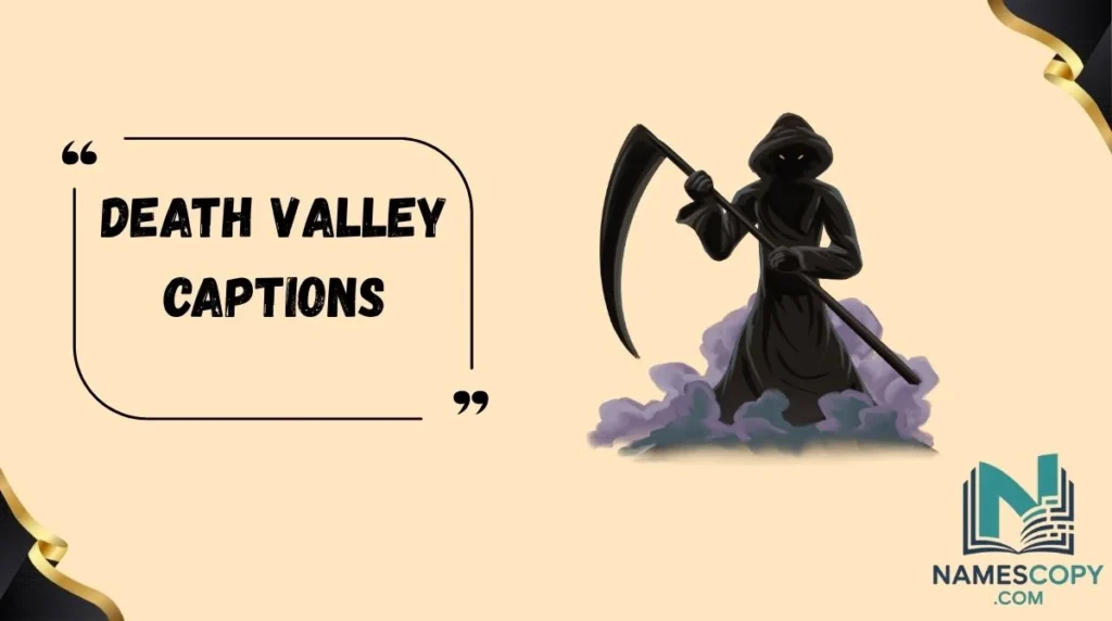 Death Valley Captions