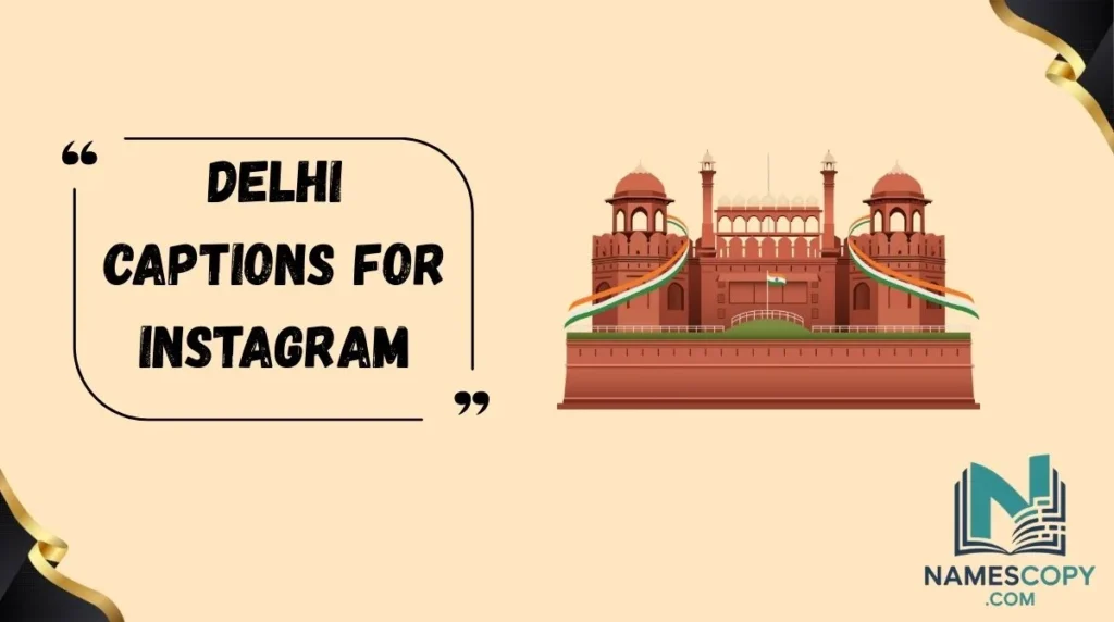 Delhi Captions for Instagram
