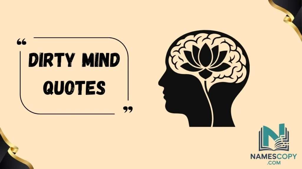 Dirty Mind Quotes
