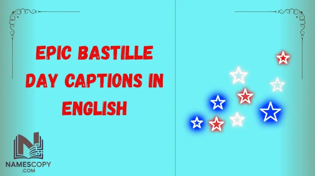 Epic Bastille Day Captions in English