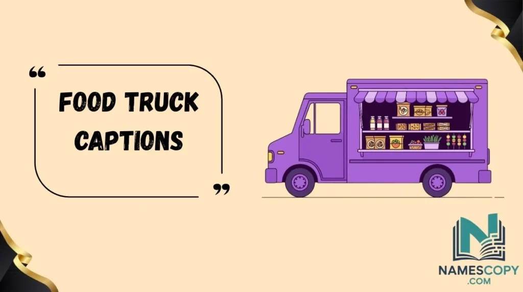 Food Truck Captions