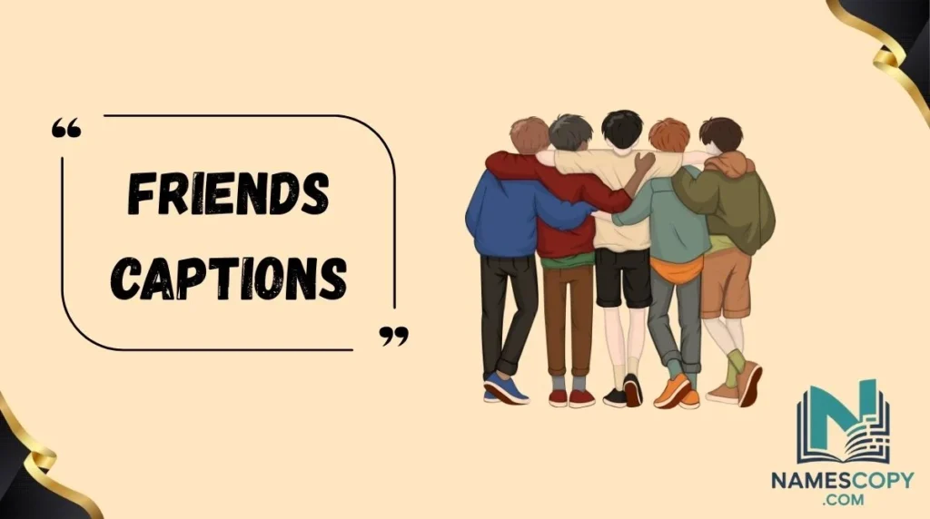 Friends Captions