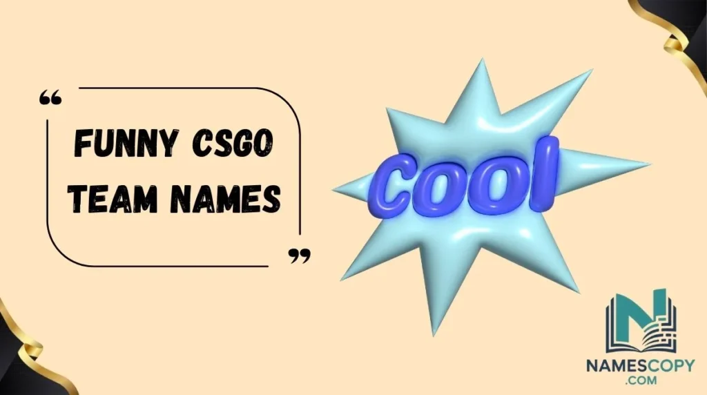 Funny CSGO Team Names