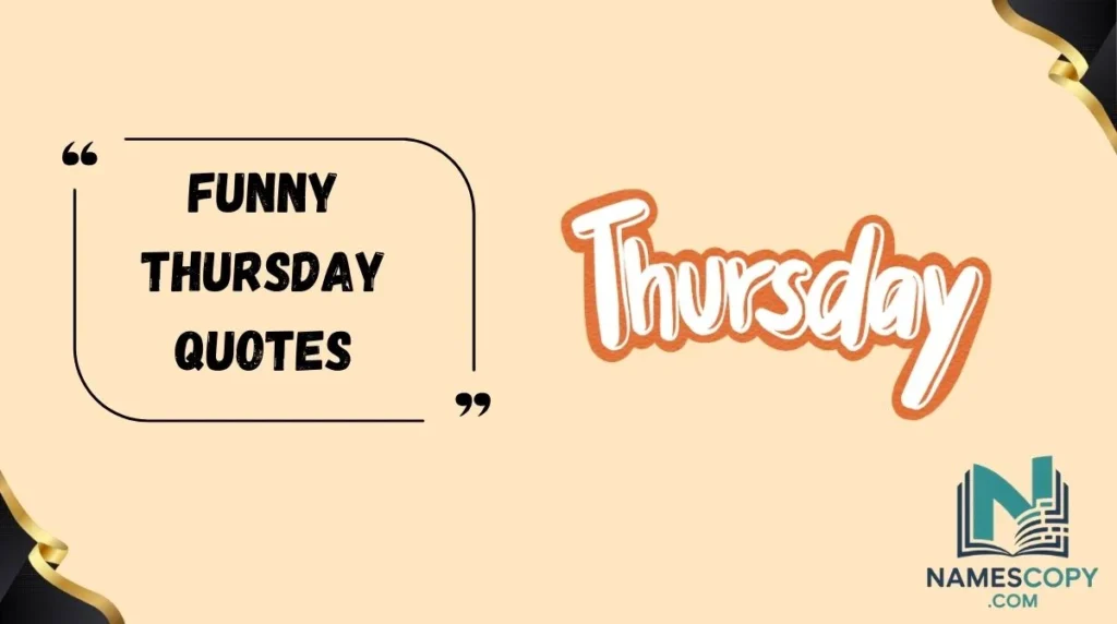 Funny Thursday Quotes
