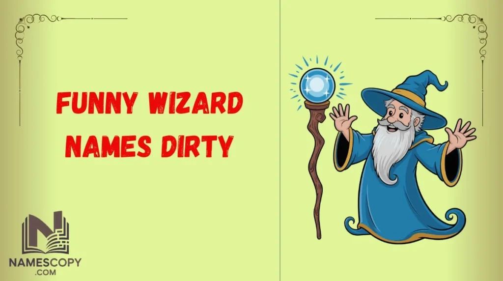 Funny Wizard Names Dirty
