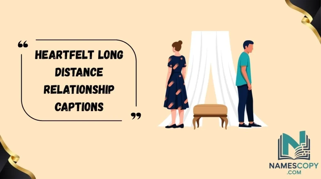 Heartfelt Long Distance Relationship Captions