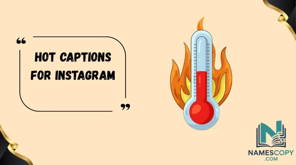 Hot Captions for Instagram