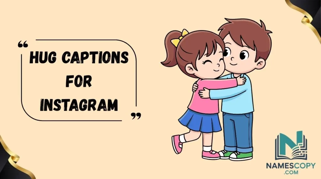 Hug Captions for Instagram