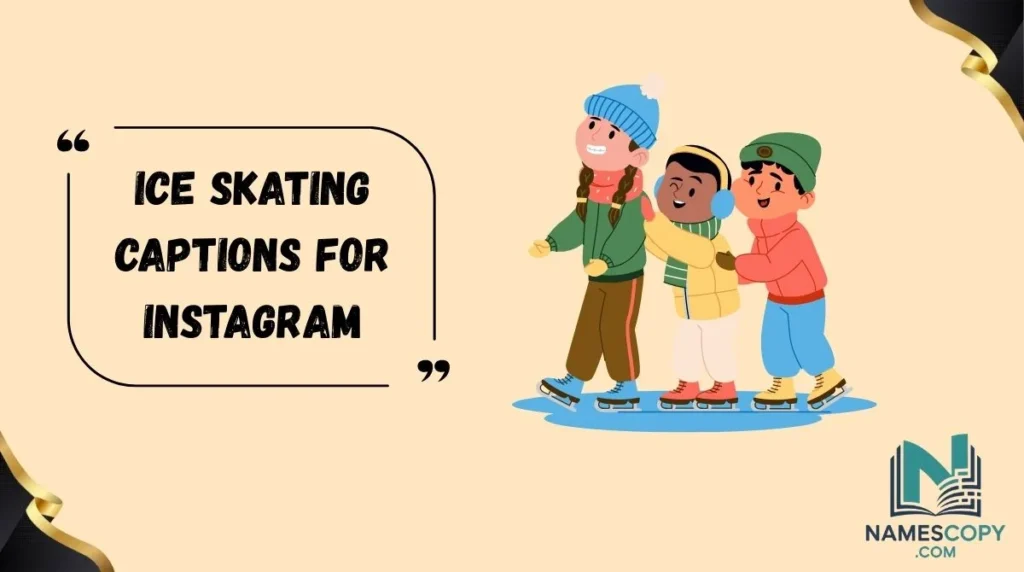 Ice Skating Captions for Instagram