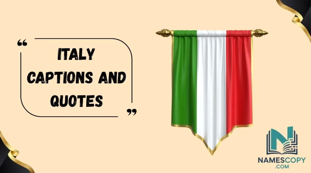 Italy Captions and Quotes
