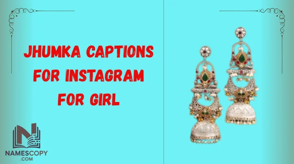 Jhumka Captions for Instagram for Girl