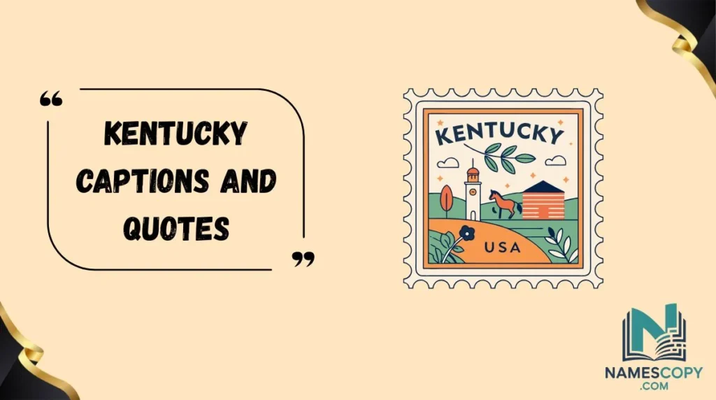 Kentucky Captions and Quotes