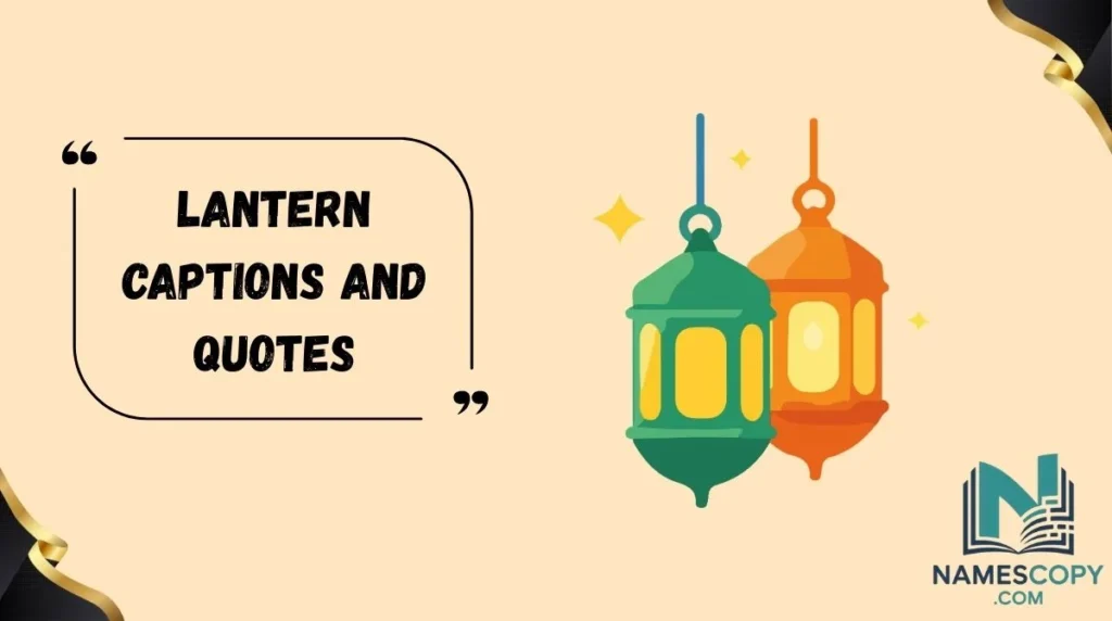 Lantern Captions and Quotes