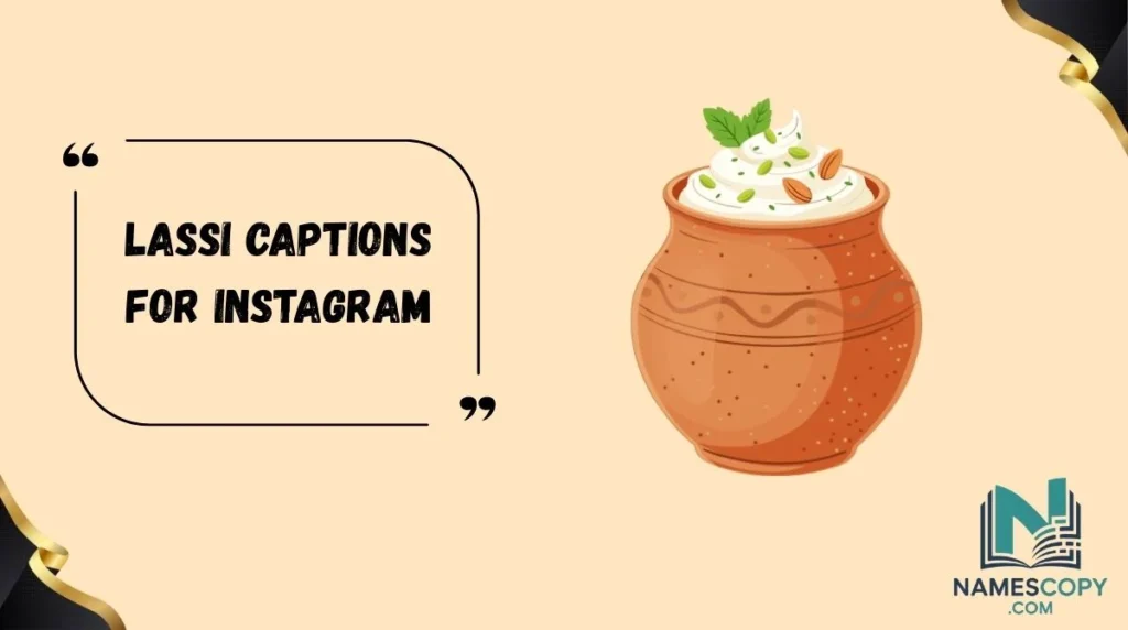 Lassi Captions for Instagram