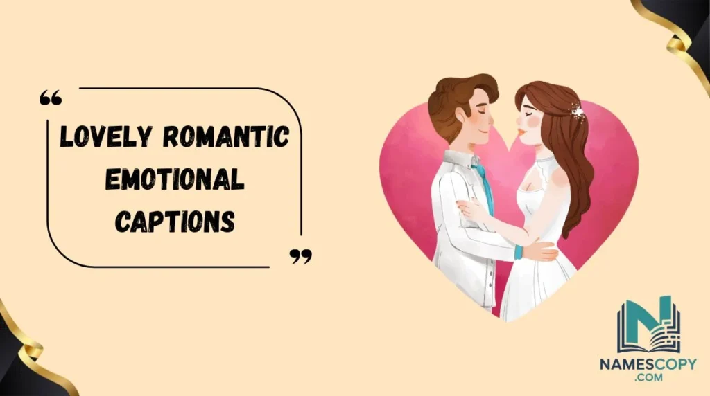 Lovely Romantic Emotional Captions