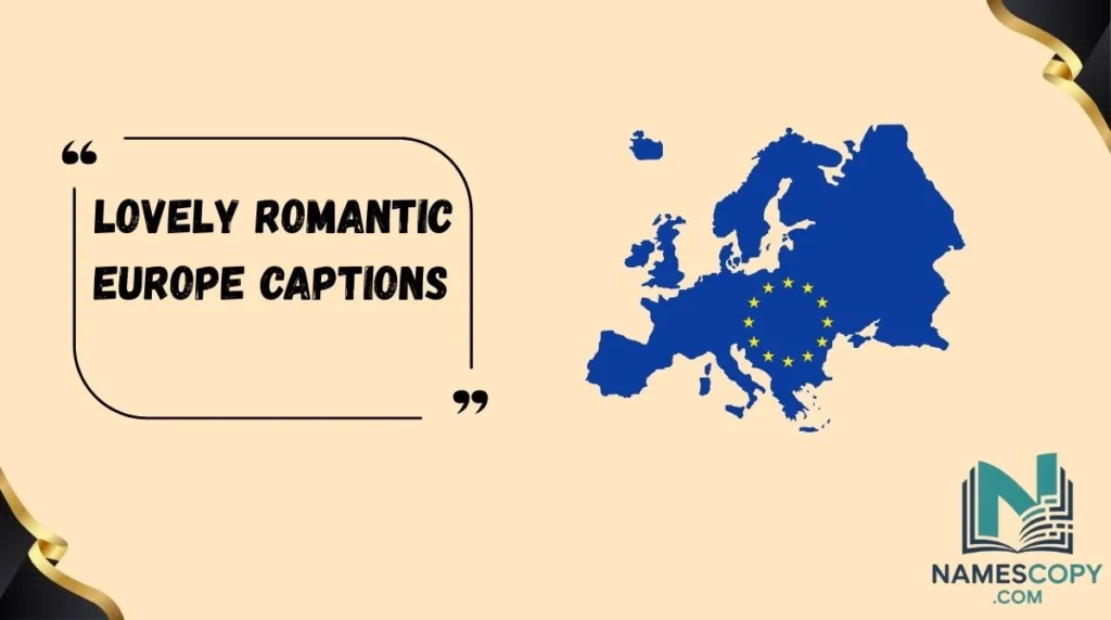 Lovely Romantic Europe Captions 