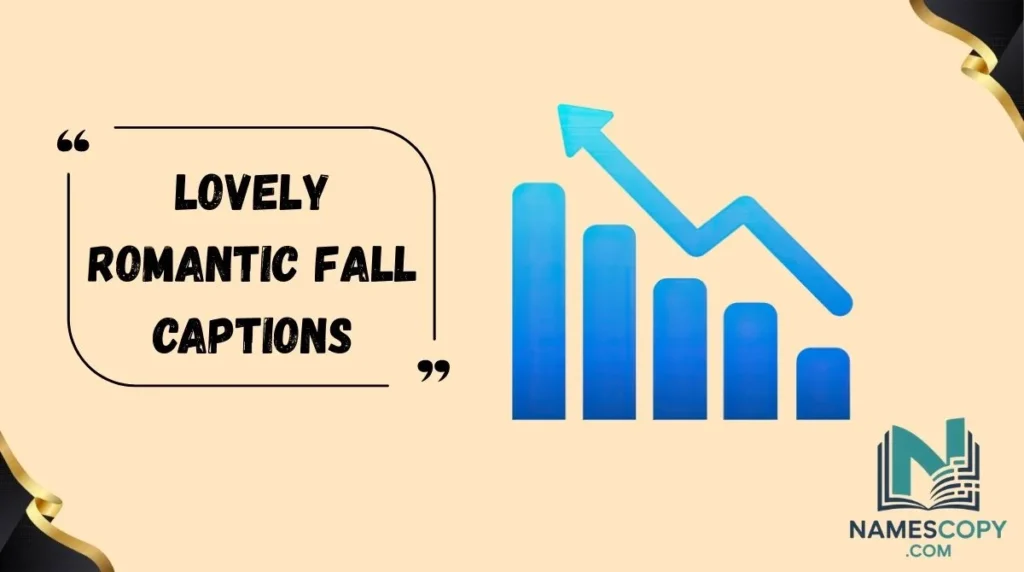 Lovely Romantic Fall Captions