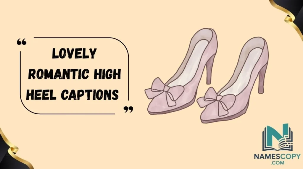 Lovely Romantic High Heel Captions 