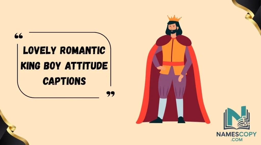 Lovely Romantic King Boy Attitude Captions