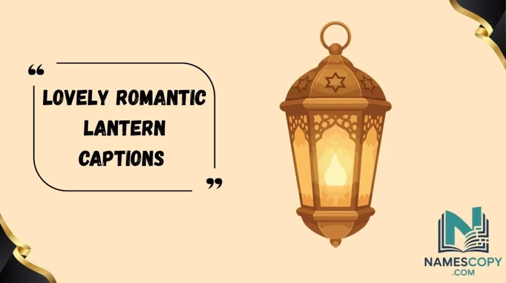 Lovely Romantic Lantern Captions