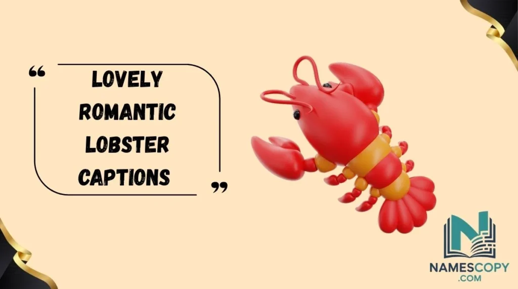Lovely Romantic Lobster Captions