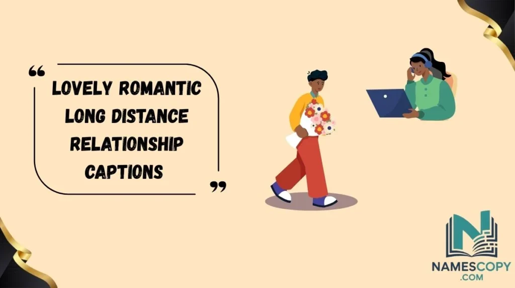 Lovely Romantic Long Distance Relationship Captions