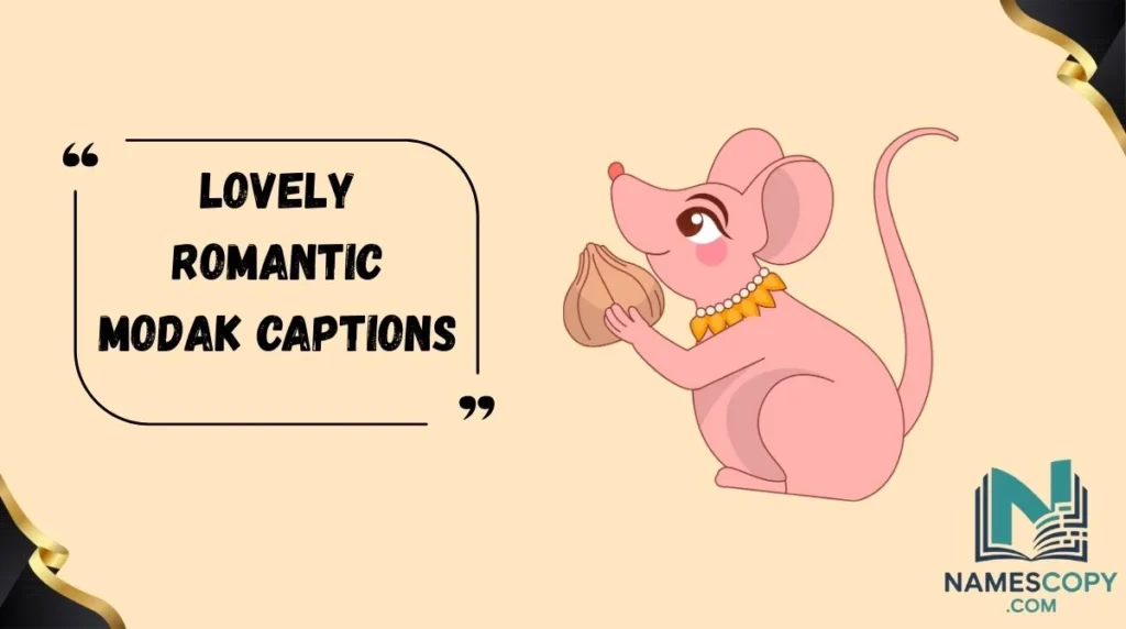 Lovely Romantic Modak Captions