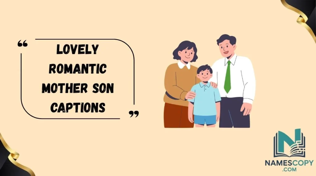 Lovely Romantic Mother Son Captions