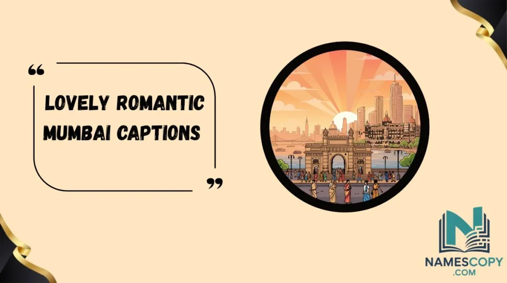 Lovely Romantic Mumbai Captions
