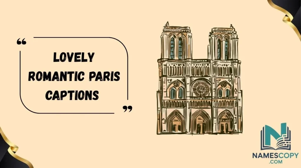 Lovely Romantic Paris Captions