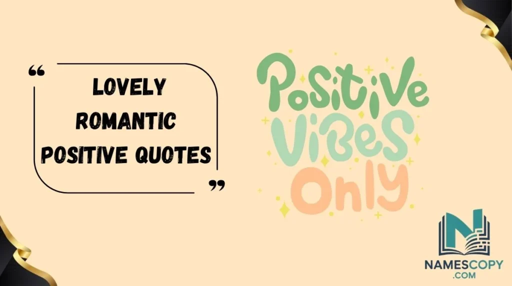 Lovely Romantic Positive Quotes