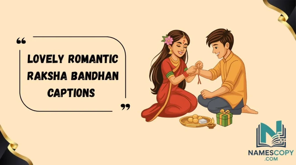 Lovely Romantic Raksha Bandhan Captions 