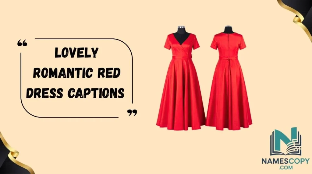 Lovely Romantic Red Dress Captions