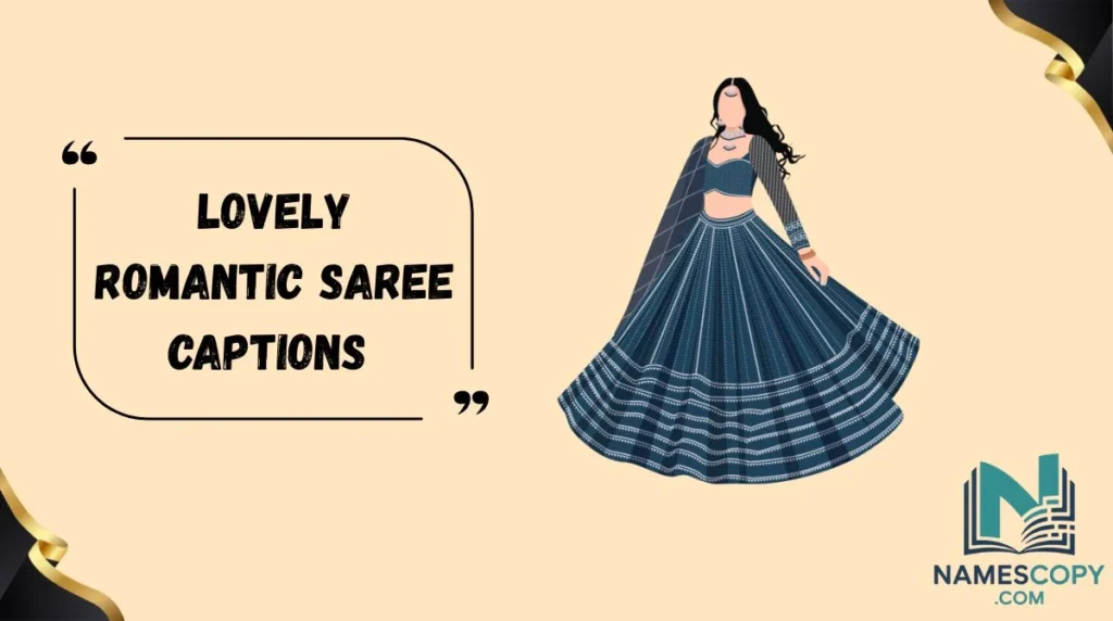 Lovely Romantic Saree Captions