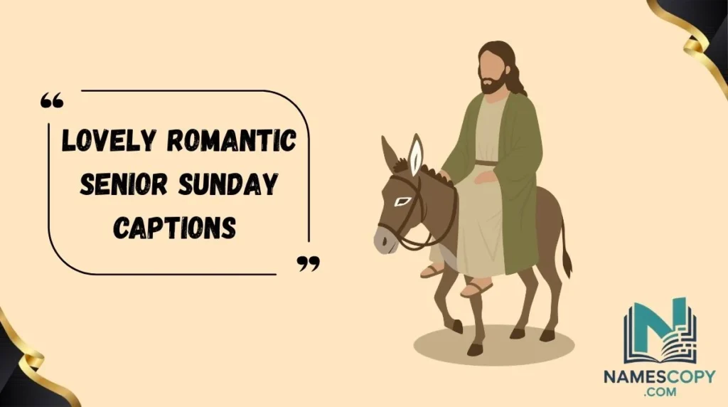 Lovely Romantic Senior Sunday Captions 