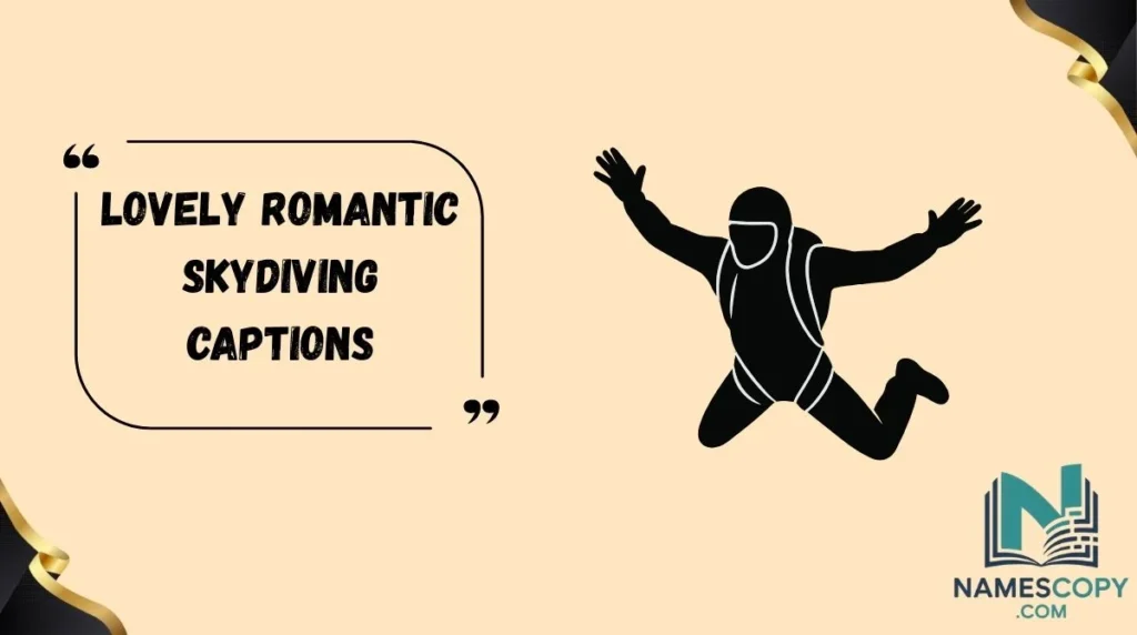 Lovely Romantic Skydiving Captions