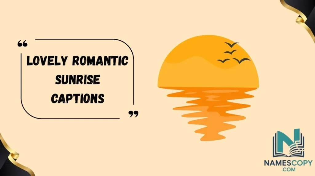 Lovely Romantic Sunrise Captions