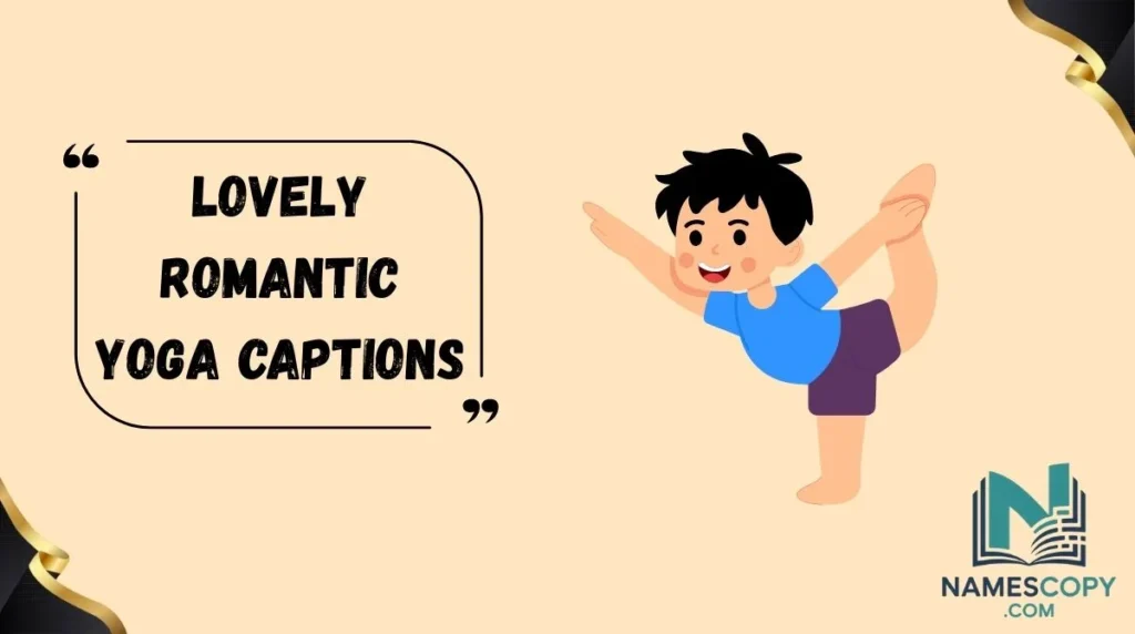 Lovely Romantic Yoga Captions