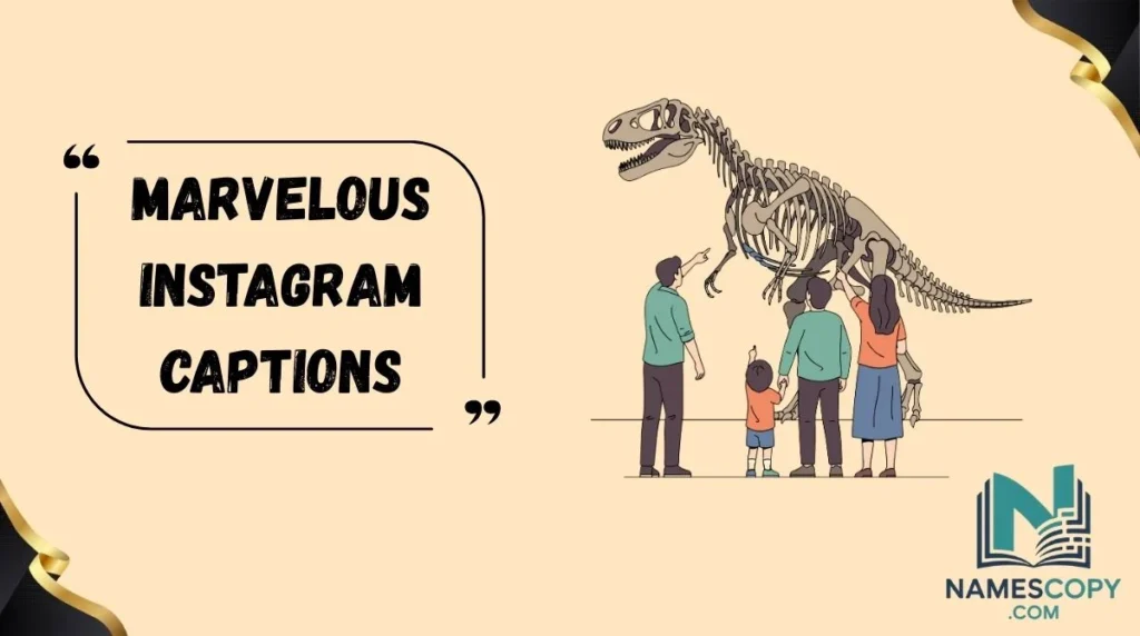 Marvelous Instagram Captions