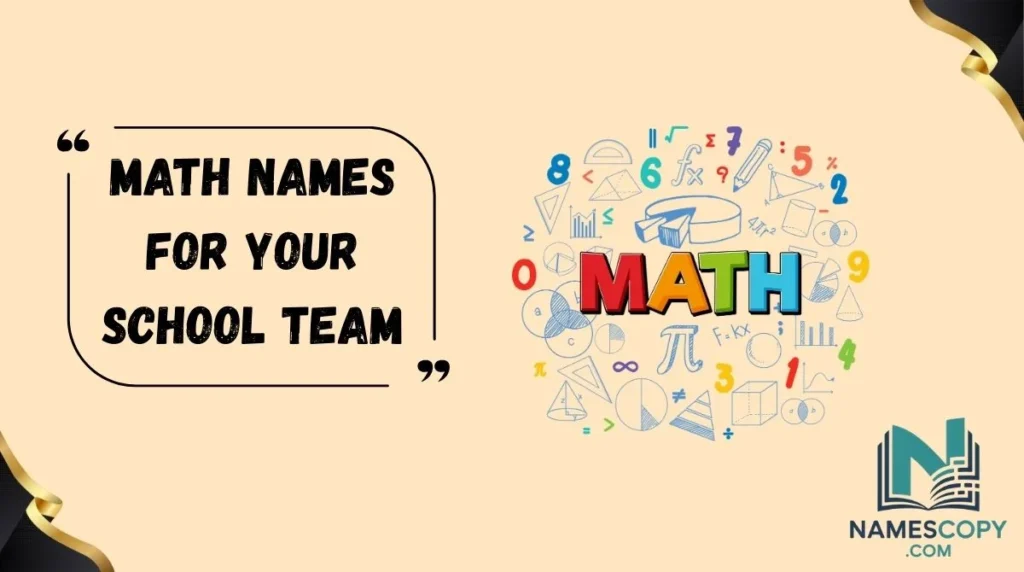 Math Names for Your School Team