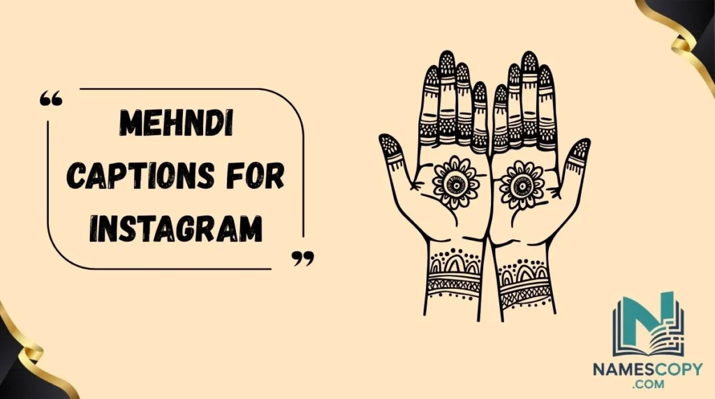 Mehndi Captions for Instagram