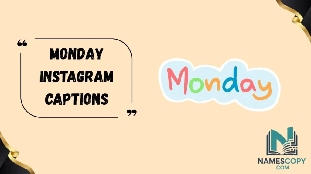 Monday Instagram Captions