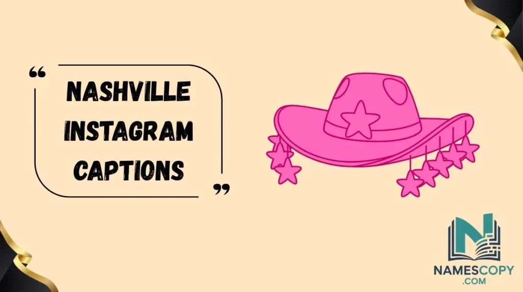 Nashville Instagram Captions
