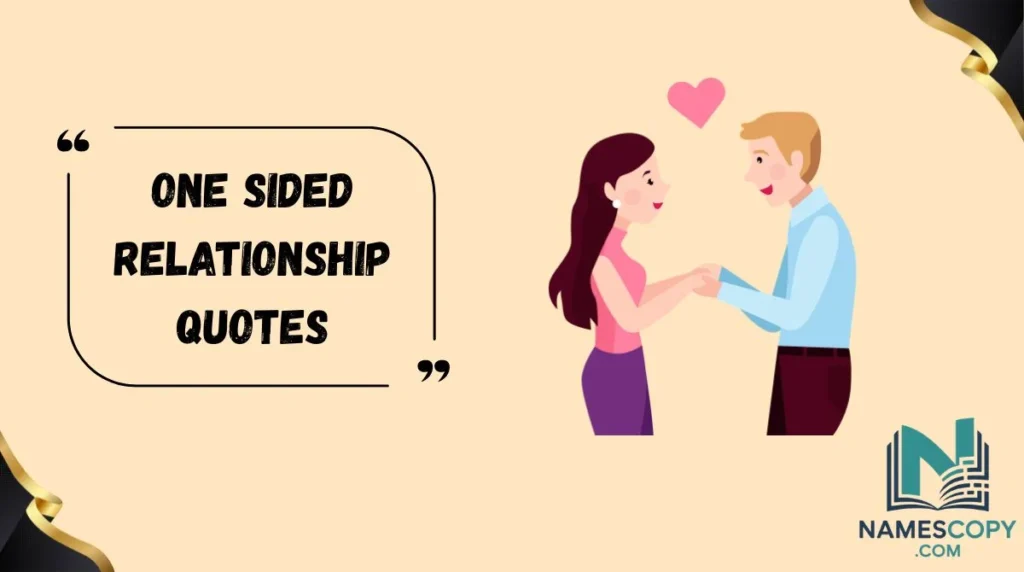 One Sided Relationship Quotes