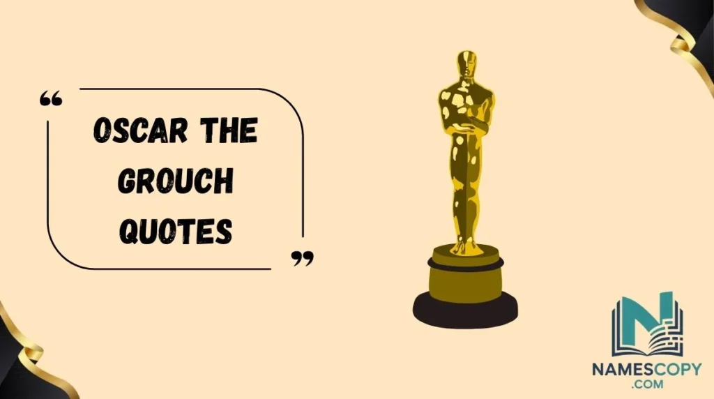 Oscar the Grouch Quotes