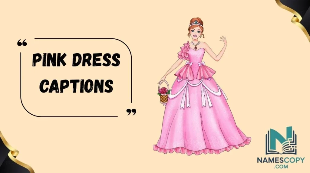 Pink Dress Captions
