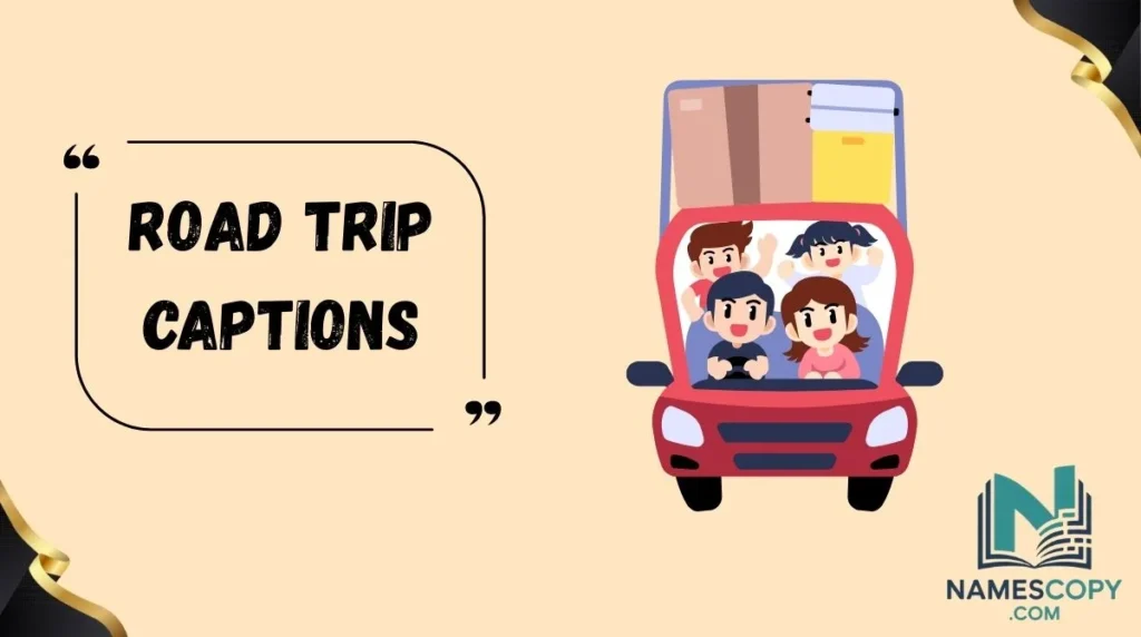 Road Trip Captions